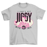 PINKYS I CANT GET JIGGY PINKY TSHIRT - Allstarelite.com